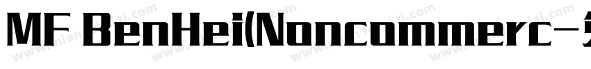 MF BenHei(Noncommerc字体转换